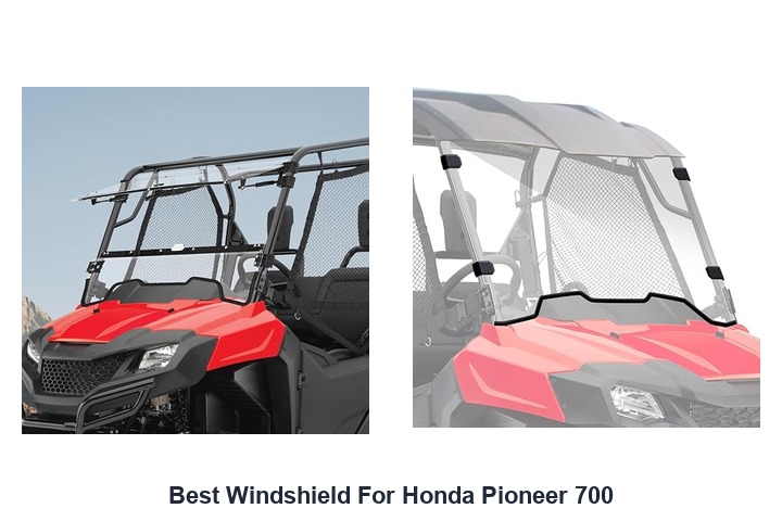 best windshield for honda pioneer 700
