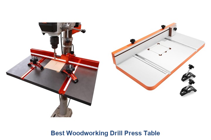 best woodworking drill press table